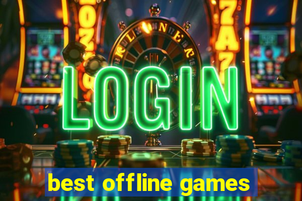 best offline games